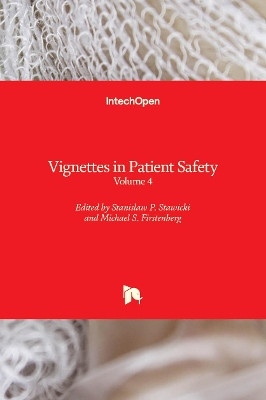 Vignettes in Patient Safety: Volume 4 by Stanislaw P. Stawicki 9781839622014