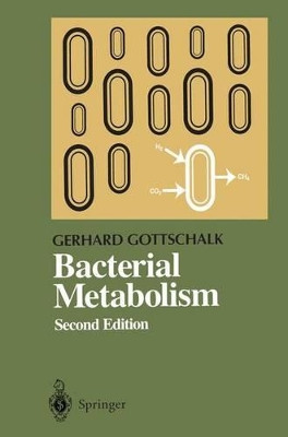 Bacterial Metabolism by Gerhard Gottschalk 9781461270034