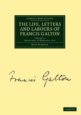 The Life, Letters and Labours of Francis Galton by Karl Pearson 9781108072403