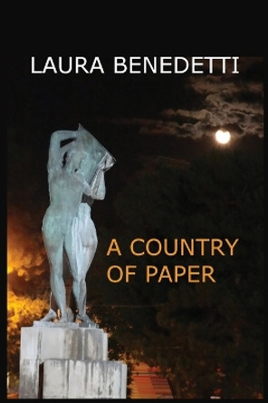 A Country of Paper by Laura Benedetti 9798985221459