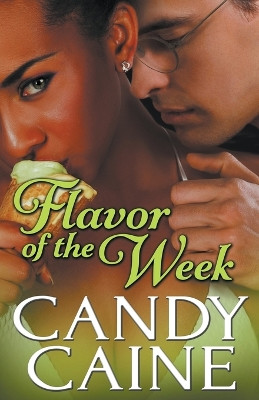Flavor of the Week by Candy Caine 9798215842744