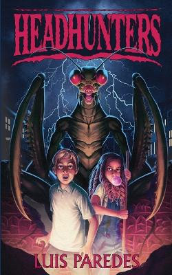 Headhunters by Luis Paredes 9798990129306