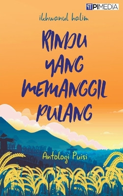 Rindu yang Memanggil Pulang by Ikhwanul Halim 9798223132219