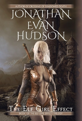 The Elf Girl Effect by Jonathan Evan Hudson 9798869263612