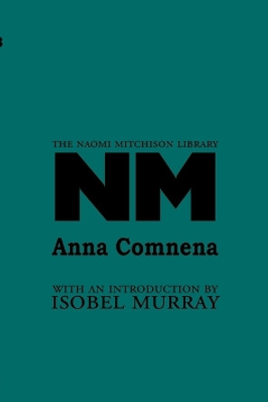 Anna Comnena by Naomi Mitchison 9781849210294