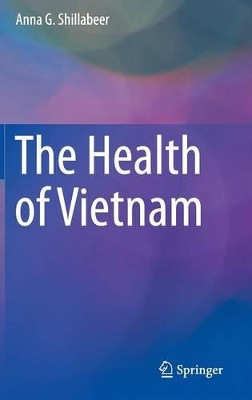 The Health of Vietnam by Anna Shillabeer 9789812877086