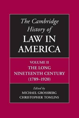 The Cambridge History of Law in America by Michael Grossberg 9781107608658