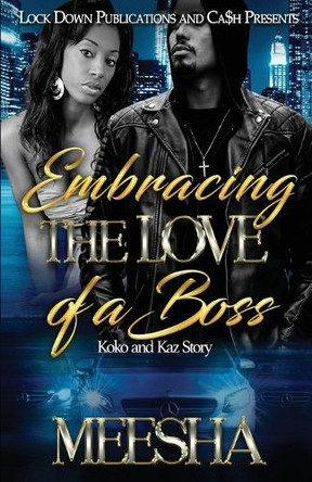 Embracing The Love Of A Boss by Meesha 9781965448045
