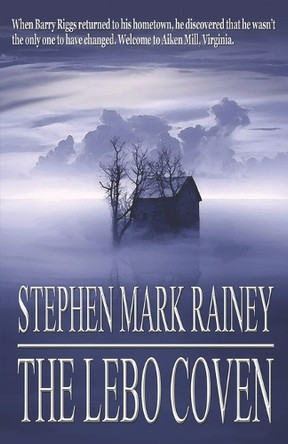 The Lebo Coven by Stephen Mark Rainey 9781637891551