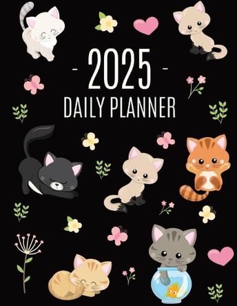 Cats Daily Planner 2025: Make 2025 a Meowy Year! Cute Kitten Year Organizer: January-December (12 Months) by Happy Oak Tree Press 9781965994030