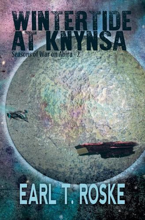 Wintertide at Knynsa by Earl T Roske 9798227598042