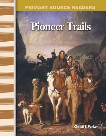 Pioneer Trails by Christi Parker 9780743989091