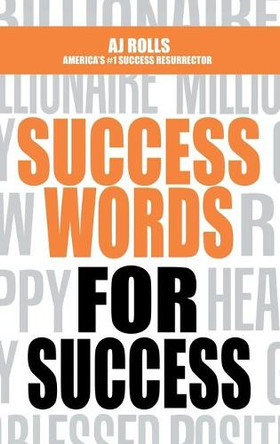 Success Words for Success by Aj Rolls 9781698708638