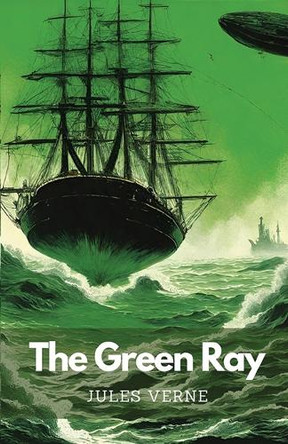 The Green Ray by Jules Verne 9789361446245