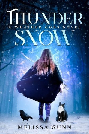 Thunder Snow by Melissa Gunn 9781067046132