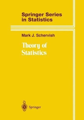 Theory of Statistics by Mark J. Schervish 9781461287087