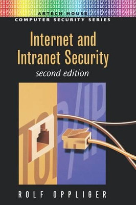 Internet and Intranet Security by Rolf Oppliger 9781580531665