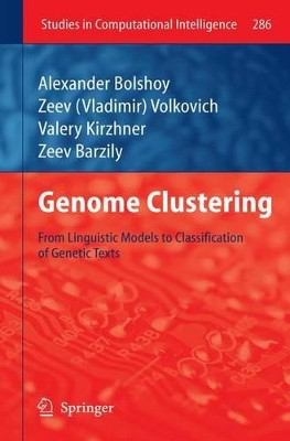 Genome Clustering: From Linguistic Models to Classification of Genetic Texts by Alexander Bolshoy 9783642263408