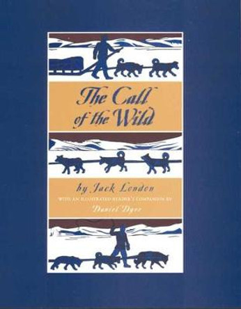 Jack London's the &quot;Call of the Wild&quot; for Teachers by Daniel Dyer