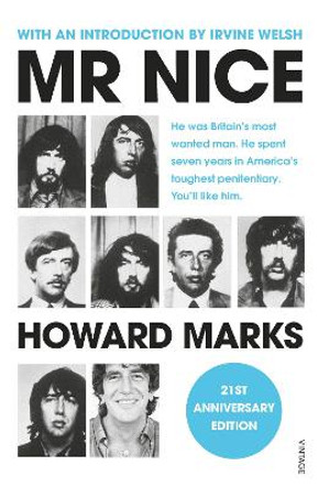 Mr Nice: 21st Anniversary Edition by Howard Marks