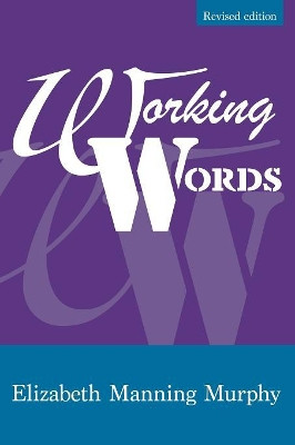 Working words by Elizabeth Manning Murphy 9781922198365