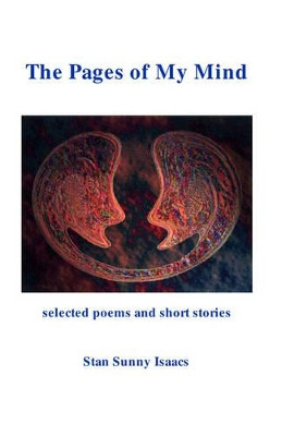 The Pages of My Mind by Stan Sunny Isaacs 9781412005548