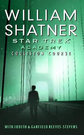 Star Trek: Academy: Collision Course by William Shatner 9781476731247