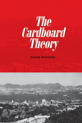 The Cardboard Theory by David Wickens 9781784564728