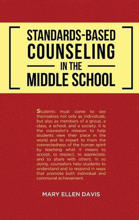 Standards-Based Counseling in the Middle School by Mary Ellen Davis 9798330246236