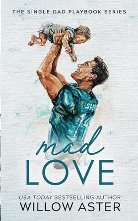 Mad Love Special Edition Paperback by Willow Aster 9798330279845