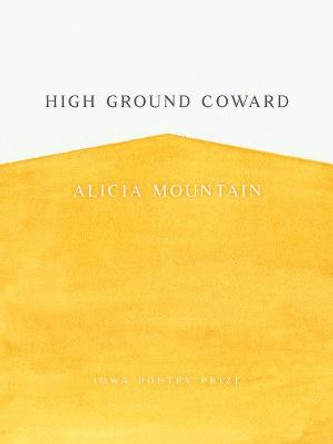 High Ground Coward by Alicia Mountain