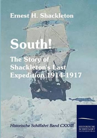 South! by Ernest H Shackleton 9783861952497