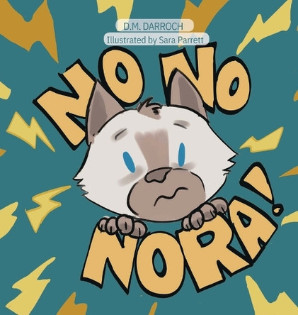 No, No, Nora! by D M Darroch 9781890797140