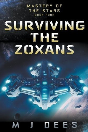 Surviving the Zoxans by M J Dees 9798223871613
