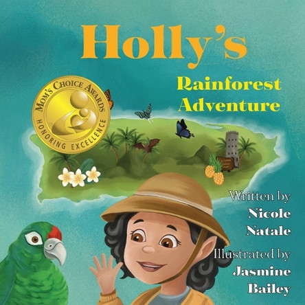 Holly's Rainforest Adventure by Nicole Natale 9781956146165