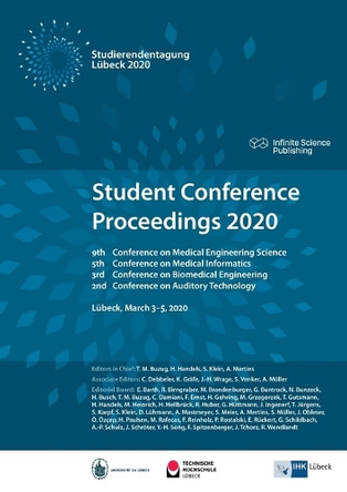 Student Conference Proceedings 2020: 9th Conference on Medical Engineering Science, 5th Conference on Medical Informatics, 3rd Conference on Biomedical Engineering, and 2nd Conference on Auditory Technology by Thorsten Buzug 9783945954621