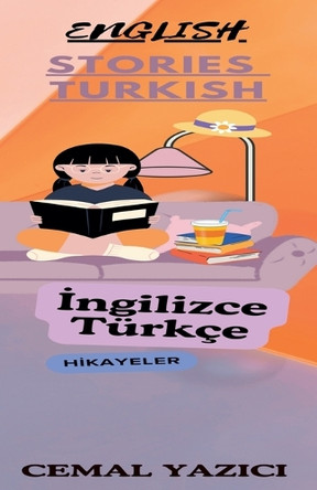 English stor&#305;es turk&#305;sh by Cemal Yaz&#305;c&#305; 9798227274045
