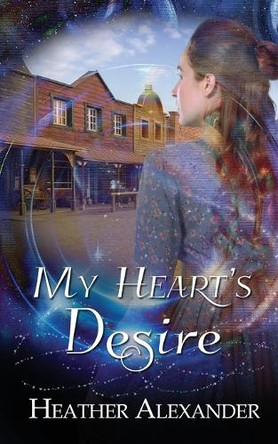 My Heart's Desire by Heather Alexander 9781509259151