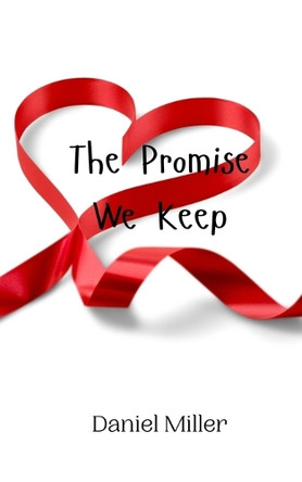 The Promise We Keep by Daniel Miller 9789908009094
