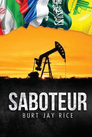 Saboteur by Burt Jay Rice 9781965134399