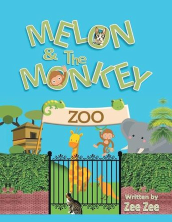 Melon and the Monkey by Zee Zee 9781728390055