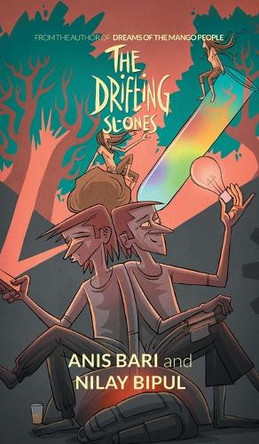 The Drifting Stones: From the Author of Dreams of the Mango People by Anis Bari 9781543709032