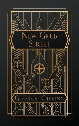 New Grub Street by George Gissing 9798869180018