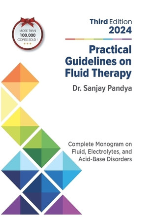 Practical Guidelines on Fluid Therapy (Edition3rd Edition) by Sanjay Pandya 9789361283635