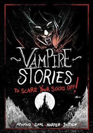 Vampire Stories to Scare Your Socks Off! by Author Michael Dahl 9781669071907