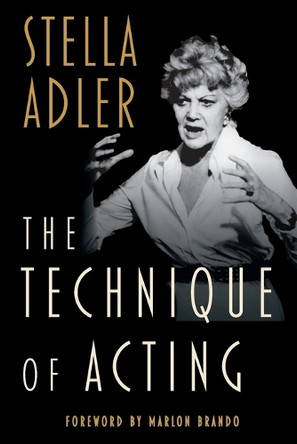 The Technique of Acting by Stella Adler 9781648374210