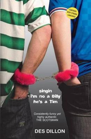 Singin I'm No a Billy He's a Tim by Des Dillon