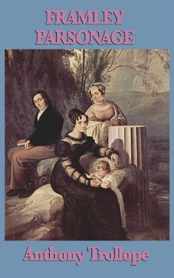 Framley Parsonage by Anthony Trollope 9781515434665