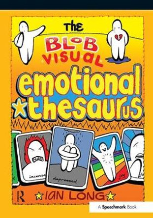 The Blob Visual Emotional Thesaurus by Ian Long