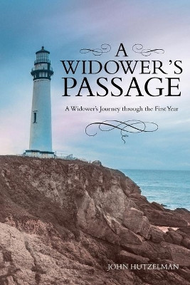 A Widower's Passage by John Hutzelman 9781642140743